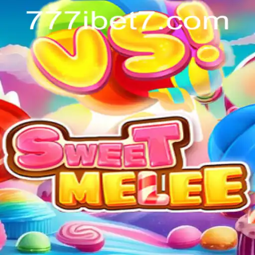 Exploring SweetMelee: The Next Exciting Game by 777ibet